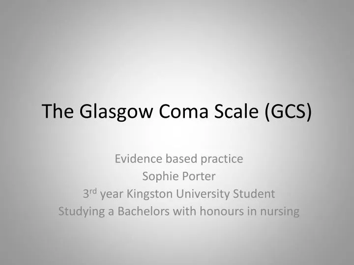 the glasgow coma scale gcs