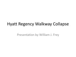 Hyatt Regency Walkway Collapse