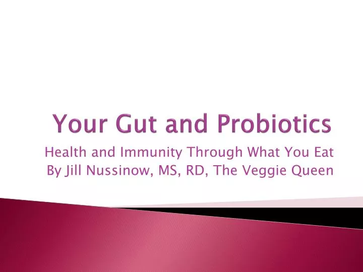 your gut and probiotics