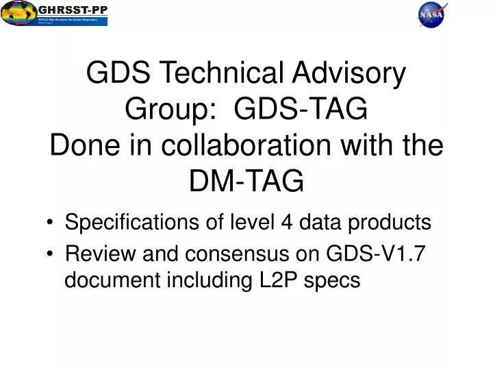 gds technical advisory group gds tag done in collaboration with the dm tag