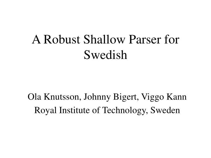 a robust shallow parser for swedish