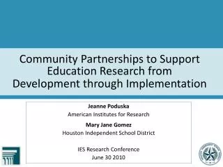 Community Partnerships to Support Education Research from Development through Implementation