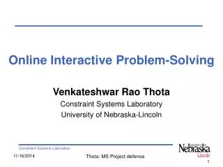 Online Interactive Problem-Solving Venkateshwar Rao Thota Constraint Systems Laboratory