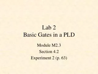 Lab 2 Basic Gates in a PLD