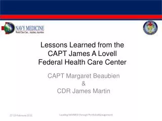 lessons learned from the capt james a lovell federal health care center