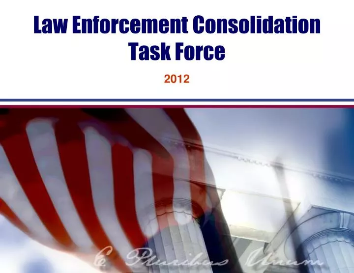 law enforcement consolidation task force