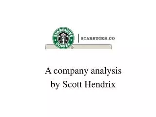 a company analysis by scott hendrix