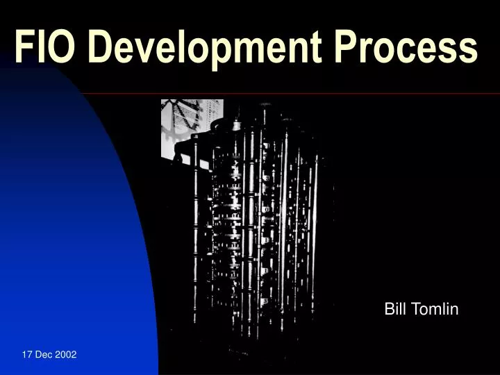 fio development process