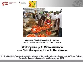 Managing Risk in Financing Agriculture 1-3 April 2009, Johannesburg, South Africa