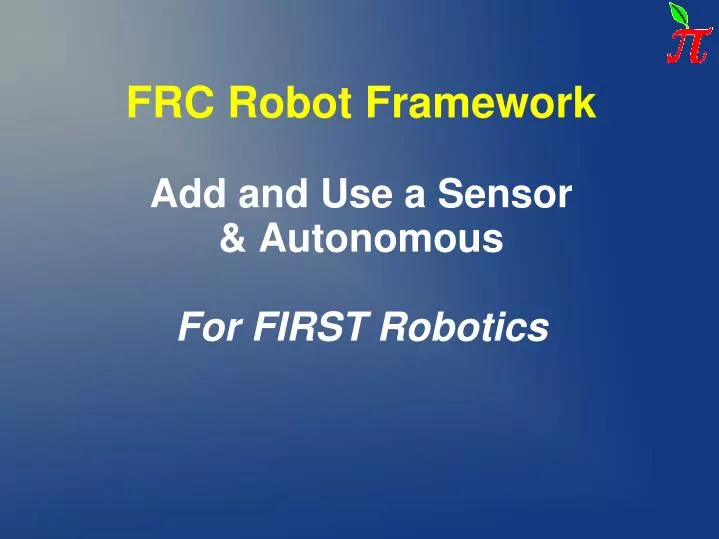 add and use a sensor autonomous for first robotics