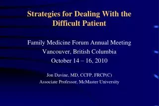 Strategies for Dealing With the Difficult Patient