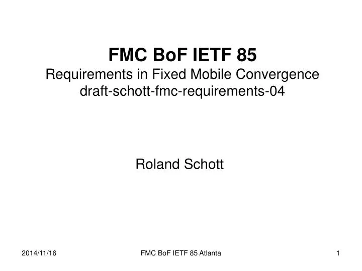 fmc bof ietf 85 requirements in fixed mobile convergence draft schott fmc requirements 04