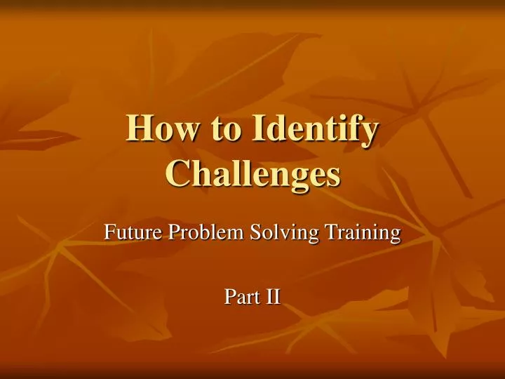 how to identify challenges