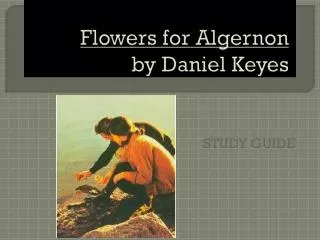 Flowers for Algernon by Daniel Keyes