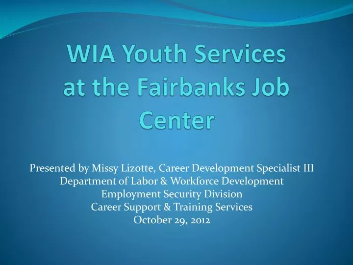 wia youth services at the fairbanks job center