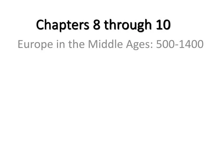 chapters 8 through 10