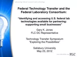 Federal Technology Transfer and the Federal Laboratory Consortium: