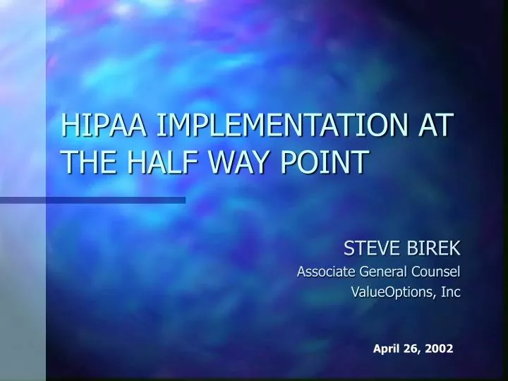hipaa implementation at the half way point