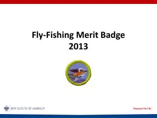 Fly-Fishing Merit Badge 2013