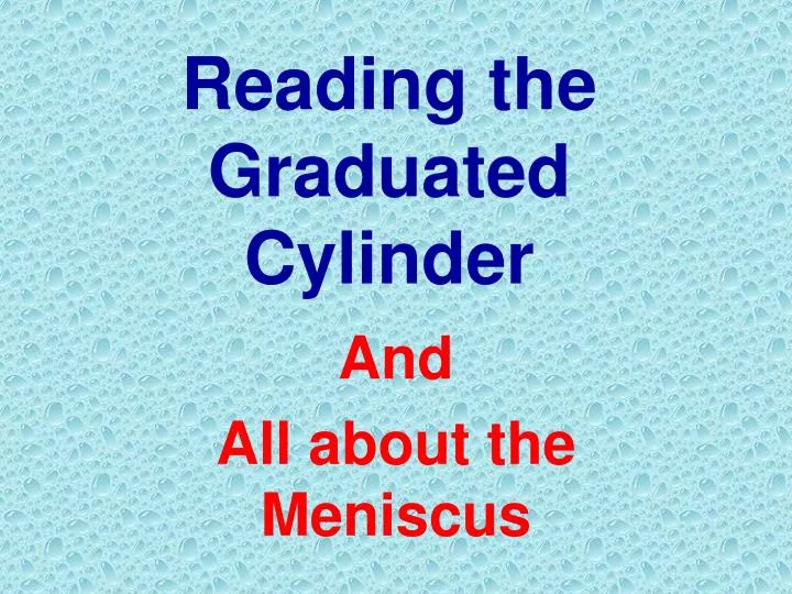 reading the graduated cylinder