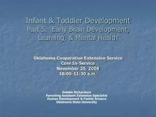 Infant &amp; Toddler Development Part 5: Early Brain Development, Learning, &amp; Mental Health