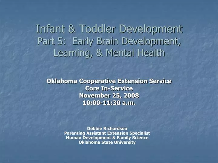 infant toddler development part 5 early brain development learning mental health
