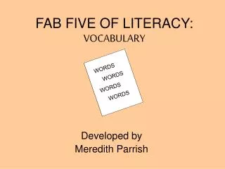FAB FIVE OF LITERACY: VOCABULARY