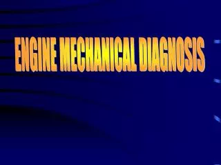 ENGINE MECHANICAL DIAGNOSIS