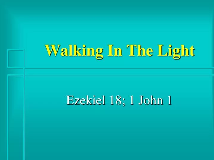 walking in the light