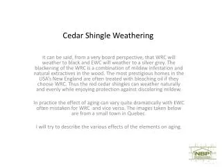 Cedar Shingle Weathering
