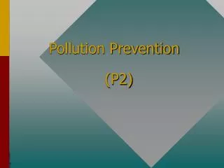 Pollution Prevention (P2)