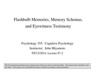 Flashbulb Memories, Memory Schemas, and Eyewitness Testimony