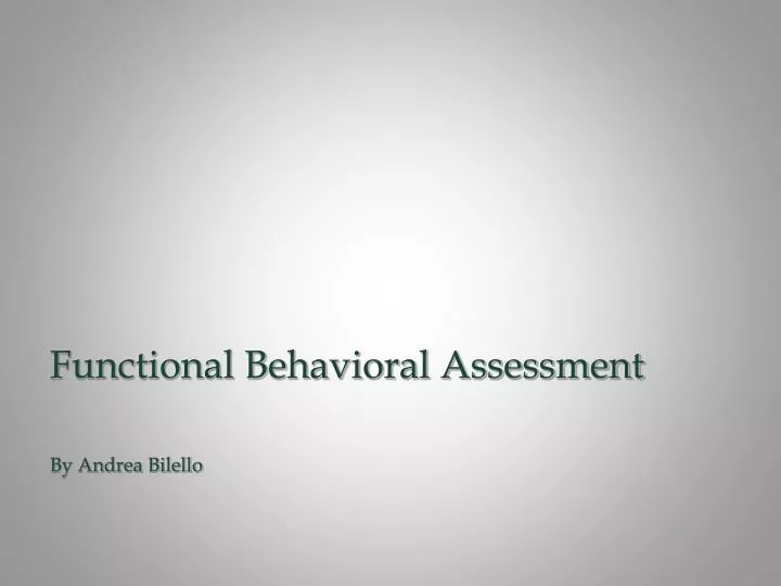 Ppt Functional Behavioral Assessment Powerpoint Presentation Free