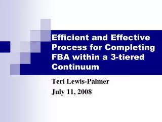 Efficient and Effective Process for Completing FBA within a 3-tiered Continuum