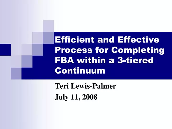 efficient and effective process for completing fba within a 3 tiered continuum