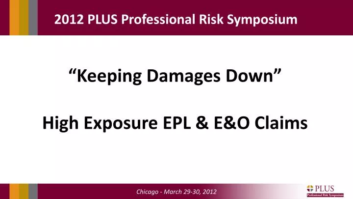 keeping damages down high exposure epl e o claims