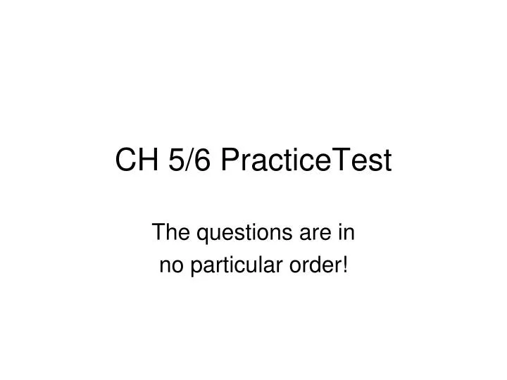 ch 5 6 practicetest