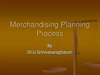 Merchandising Planning Process