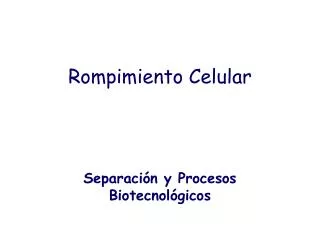 rompimiento celular