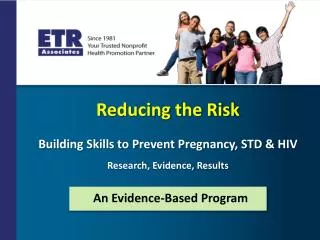 Reducing the Risk Building Skills to Prevent Pregnancy, STD &amp; HIV Research, Evidence, Results