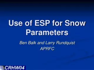 Use of ESP for Snow Parameters