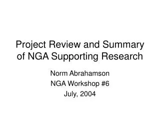 Project Review and Summary of NGA Supporting Research