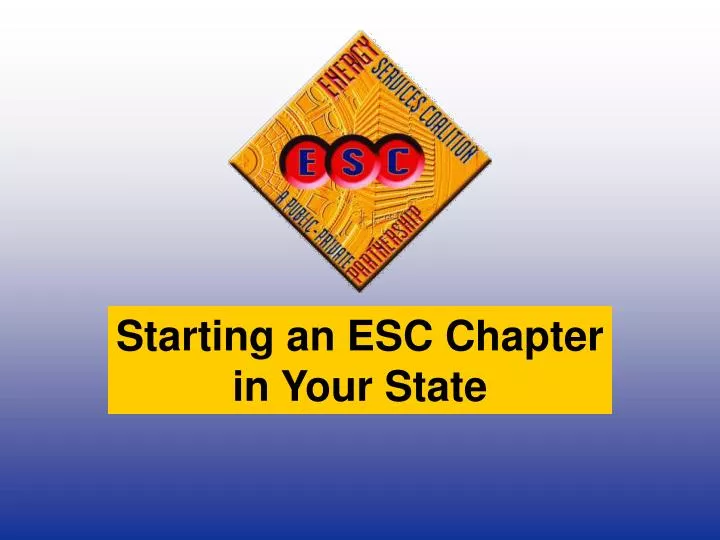 starting an esc chapter in your state