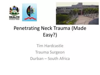 penetrating neck trauma made easy