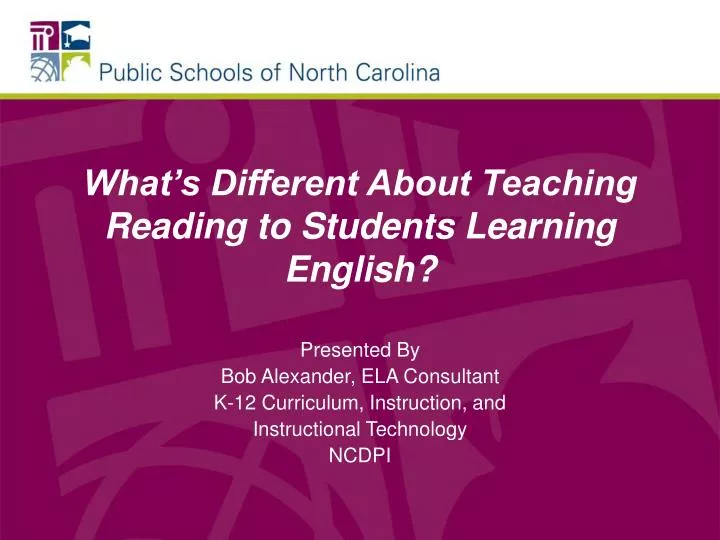 what s different about teaching reading to students learning english