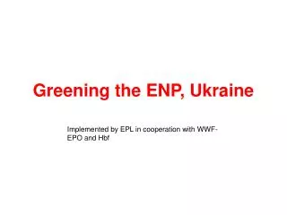 Greening the ENP, Ukraine