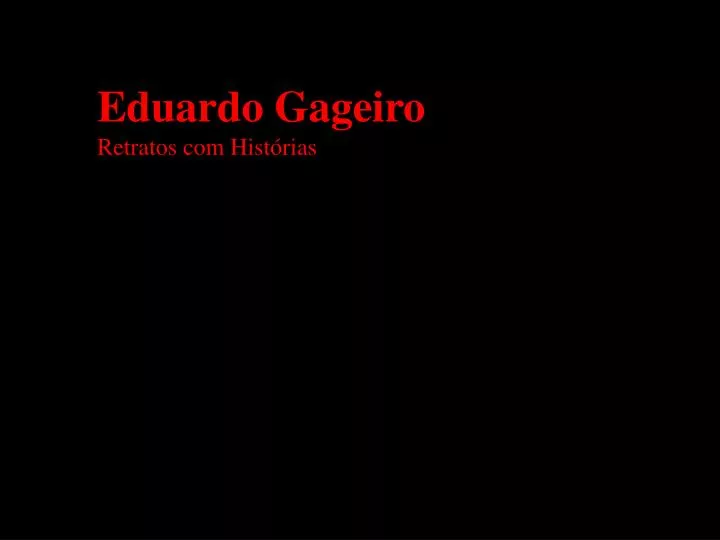 eduardo gageiro retratos com hist rias