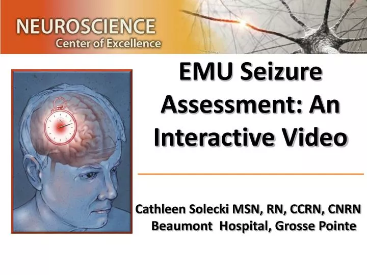 emu seizure assessment an interactive video