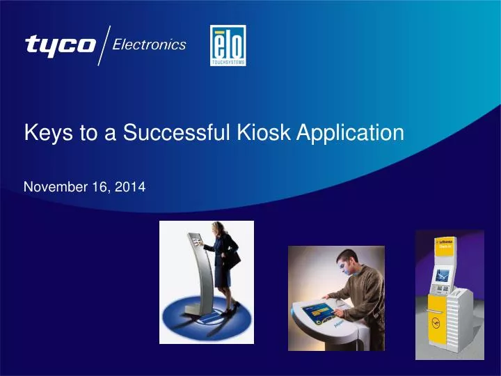 keys to a successful kiosk application