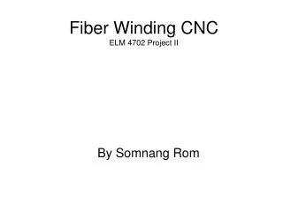 Fiber Winding CNC ELM 4702 Project II